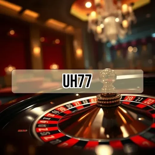 uh77: Menjadi Pemain Handal dengan Panduan Main Menarik